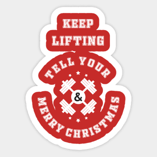 Keep Lifting and Tell your Dumbbell Merry Christmas Sticker